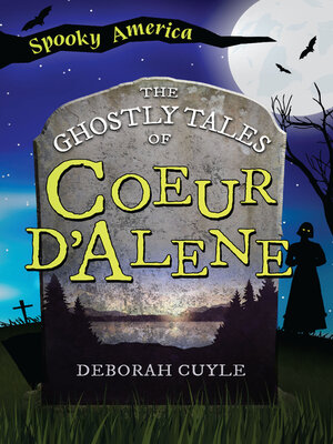 cover image of The Ghostly Tales of Coeur d'Alene